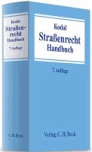 Straßenrecht - Systematische Darstellung des Rechts der öffentlichen Straßen, Wege und Plätze in der Bundesrepublik Deutschland.