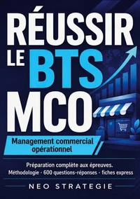 Réussir le BTS MCO Management commercial opérationnel