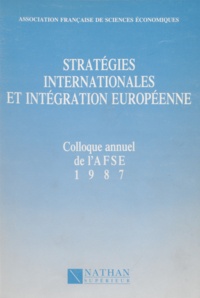 Stratégies internationales et intégration européenne - [actes].