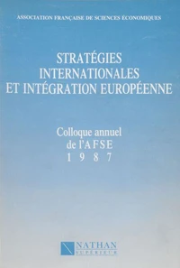 Stratégies internationales et intégration européenne