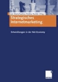 Strategisches Internetmarketing - Entwicklungen in der Net-Economy.