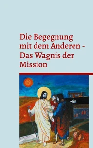 Die Begegnung mit dem Anderen