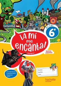 Espagnol 6e A mi me Encanta