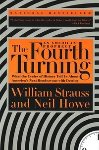  Strauss - Fourth Turning : An American Prophecy.