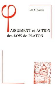 Argument et action des Lois de Platon