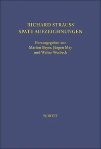 Späte Aufzeichnungen von Richard Strauss