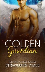  Strawberry Chase - Golden Guardian - Holy Shields Angel Romance.