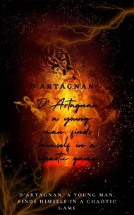  STREAM Beyond - D'Artagnan, a young man, finds himself in a chaotic game. - D'Artagnan, #2.