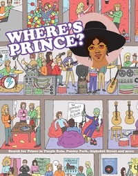 Street Smith - Where's Prince?: Search for Prince in 1999, Purple Rain, Paisley Park and more /anglais.
