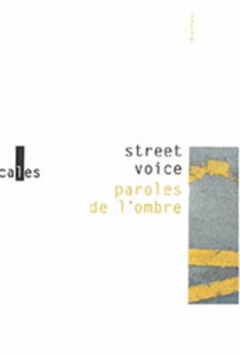  Street Voice - Paroles de l'ombre.