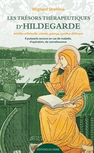 Les trésors thérapeutiques d'Hildegarde