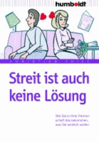 Streit ist auch keine Lösung