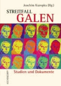 Streitfall Galen.