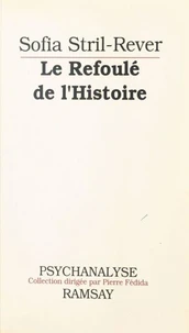 Le Refoulé de l'histoire