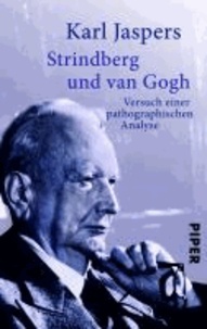 Strindberg und van Gogh - Versuch einer pathographischen Analyse.