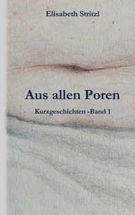 Aus allen Poren