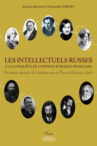 Les intellectuels russes à la conquête de l'opinion publique française