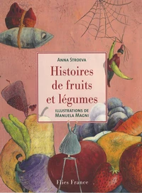 Histoire de fruits et légumes