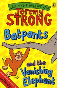 Batpants and the Vanishing Elephant