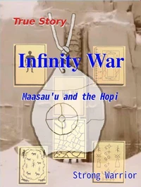 Infinity War: Maasau'u and the Hopi