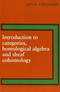 Introduction to categories, homological algebra and sheaf cohomology