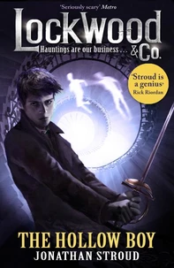 Lockwood &amp; Co: The Hollow Boy