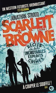 Récit de leurs incroyables exploits et crimes