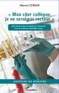 "Mon cher collègue, je ne serai jamais recteur"