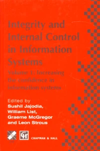 Integrity And Internal Control In Information Systems. Volume 1, Increasing The Confidence In Information Systems, Edition En Anglais