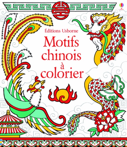 Struan Reid et David Thelwell - Motifs chinois à colorier.