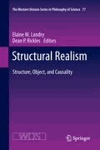Elaine Landry - Structural Realism - Structure, Object, and Causality.