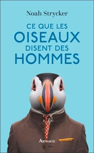 Ce que les oiseaux disent des hommes