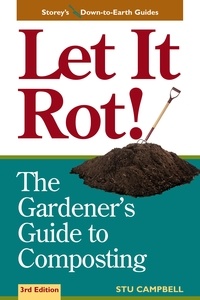 Stu Campbell - Let it Rot! - The Gardener's Guide to Composting (Third Edition).