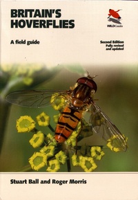 Stuart Ball et Roger Morris - Britain's Hoverflies - A Field Guide.
