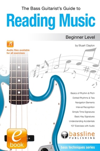  Stuart Clayton - The Bass Guitarist's Guide to Reading Music - Beginner Level.