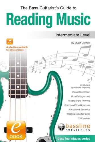  Stuart Clayton - The Bass Guitarist's Guide to Reading Music - Intermediate Level.