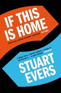 Stuart Evers - If This Is Home.