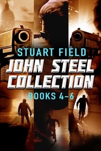  Stuart Field - John Steel Collection - Books 4-6.