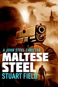  Stuart Field - Maltese Steel - John Steel, #5.