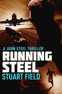  Stuart Field - Running Steel - John Steel, #6.