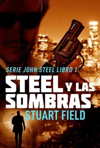 Steel Y Las Sombras