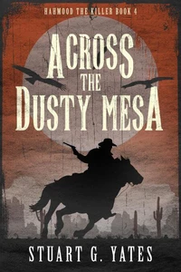 Across the Dusty Mesa