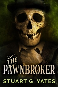  Stuart G. Yates - The Pawnbroker.