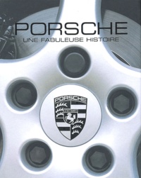 Stuart Gallagher - Porsche - Une fabuleuse histoire.