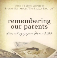 Remembering Our Parents ... Stories and Sayings from Mom &amp; Dad