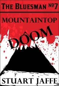  Stuart Jaffe - Mountaintop Doom - The Bluesman, #7.