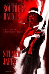  Stuart Jaffe - Southern Haunts - Max Porter, #5.