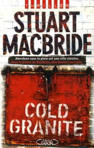 Stuart MacBride - Cold granite.