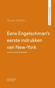 Eens Engelschman's eerste indrukken van New-York