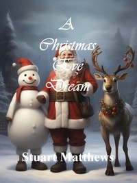  STUART MATTHEWS - A Christmas Eve Dream.